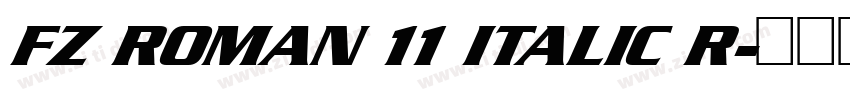 FZ ROMAN 11 ITALIC R字体转换
